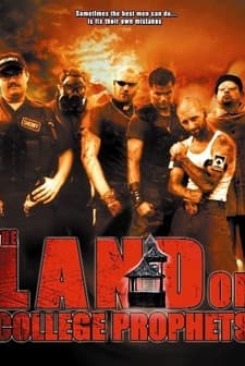 The Land of College Prophets (2005) afişi