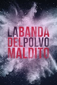 La Banda Del Polvo Maldito (1979) afişi
