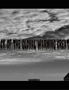 Attack Of The Global Warming Creatures (2010) afişi