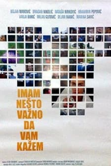 I Have Something ımportant To Tell You (2005) afişi