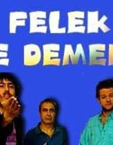 Felek Ne Demek? (2006) afişi