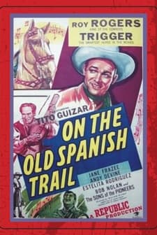 On The Old Spanish Trail (1947) afişi