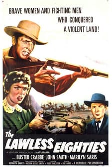 The Lawless Eighties (1957) afişi