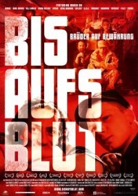 Bis Aufs Blut - Brüder Auf Bewährung (2010) afişi