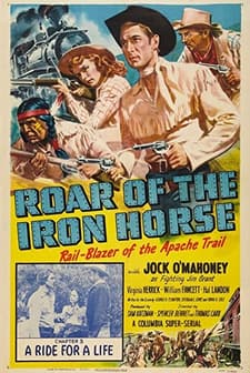 Roar Of The ıron Horse, Rail-blazer Of The Apache Trail (1951) afişi