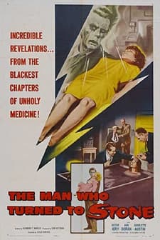 The Man Who Turned To Stone (1957) afişi