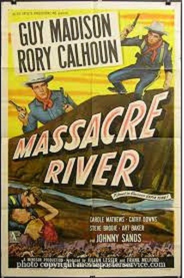 Massacre River (1949) afişi