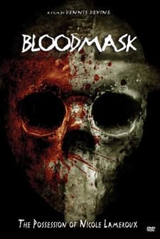 Blood Mask: The Possession Of Nicole Lameroux (2007) afişi