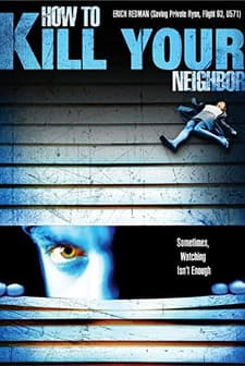 How To Film Your Neighbour (2009) afişi