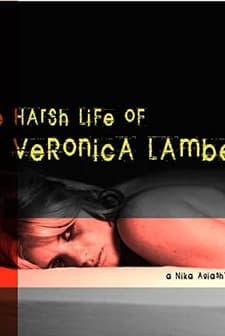 The Harsh Life Of Veronica Lambert (2009) afişi