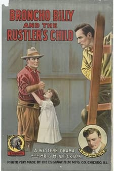 Broncho Billy And The Rustler's Child (1913) afişi