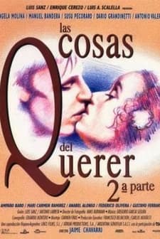 Las Cosas Del Querer: Segunda Parte (1995) afişi