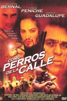 Como Perros De La Calle (2002) afişi