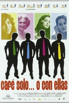 Café Solo O Con Ellas (2007) afişi