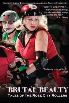 Brutal Beauty: Tales Of The Rose City Rollers (2010) afişi