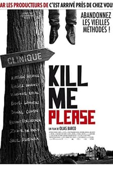 Kill Me Please (2010) afişi