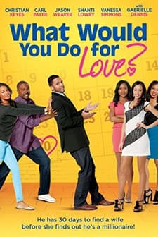 What Would You Do for Love (2013) afişi