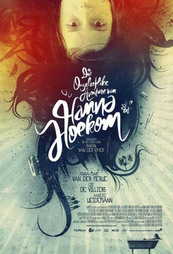 The Incredible Adventures Of Hanna Hoekom (2010) afişi