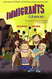Immigrants (L.A. Dolce Vita) (2008) afişi
