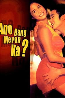 Ano Bang Meron Ka? (2001) afişi