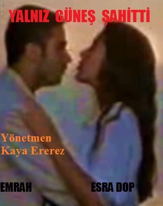 Yalnız Güneş Şahitti (1994) afişi