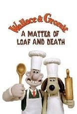 Wallace And Gromit In 'a Matter Of Loaf And Death' (2008) afişi