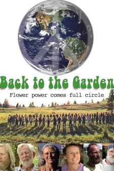 Back To The Garden, Flower Power Comes Full Circle (2009) afişi