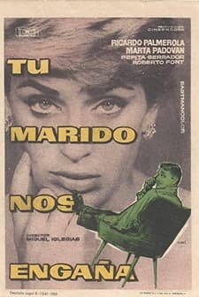 Tu Marido Nos Engaña (1960) afişi