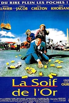 La Soif De L'or (1993) afişi