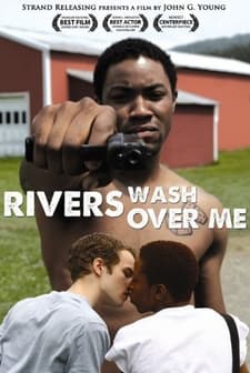 Rivers Wash Over Me (2009) afişi