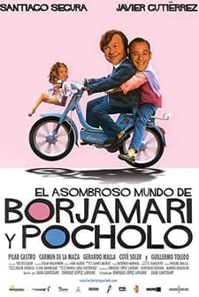 El Asombroso Mundo De Borjamari Y Pocholo (2004) afişi