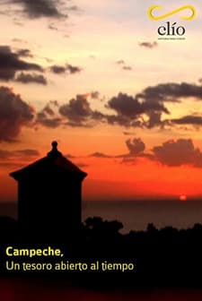 Campeche, Un Tesoro Abierto Al Tiempo (2007) afişi