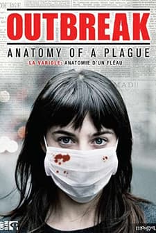 Outbreak: Anatomy Of A Plague (2010) afişi