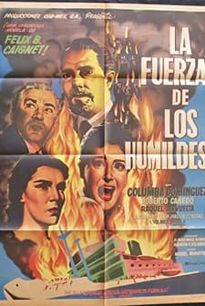 Fuerza De Los Humildes (1955) afişi