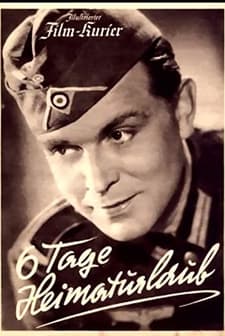 Sechs Tage Heimaturlaub (1941) afişi