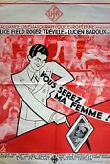 You Will Be My Wife (1932) afişi