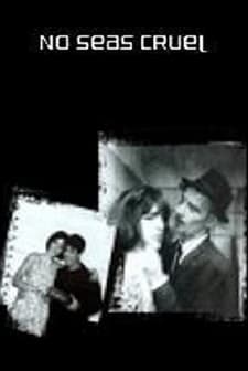 No Seas Cruel (1996) afişi