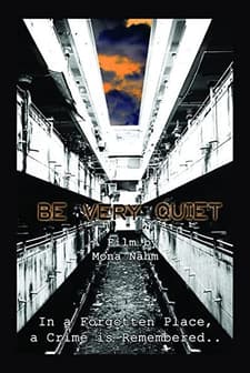 Be Very Quiet (2004) afişi
