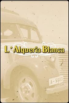 L'alquería Blanca (2007) afişi