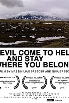 Devil Come To Hell And Stay Where You Belong (2008) afişi