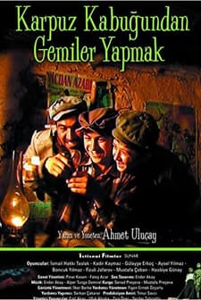 Karpuz Kabuğundan Gemiler Yapmak (2004) afişi