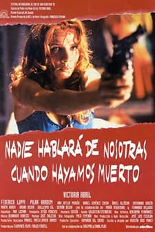 Nadie Hablará De Nosotras Cuando Hayamos Muerto (1995) afişi