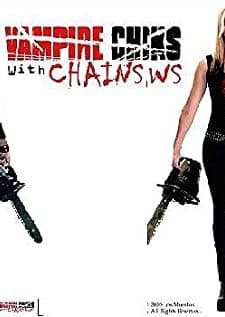 Vampire Chicks With Chainsaws (2006) afişi