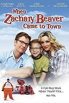 When Zachary Beaver Came To Town (2003) afişi