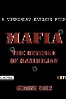 Mafia: The Revenge Of Maximilian (2012) afişi
