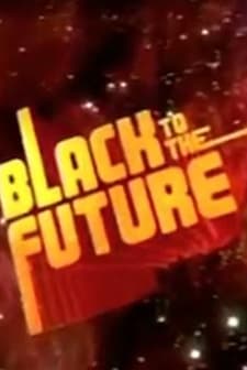 Black To The Future (2009) afişi