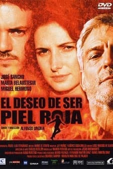 El Deseo De Ser Piel Roja (2002) afişi