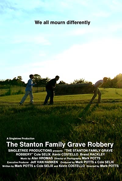The Stanton Family Grave Robbery (2008) afişi
