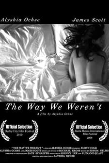 The Way We Weren't (2009) afişi