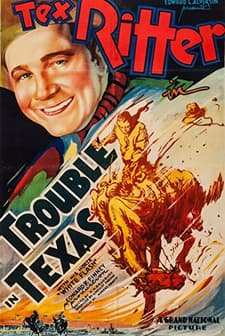 Trouble In Texas (1937) afişi
